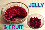 Jelly and Fruit Dessert